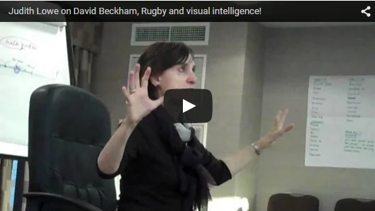 Judith Lowe Soundbites: David Beckham, Rugby & Visual Intelligence