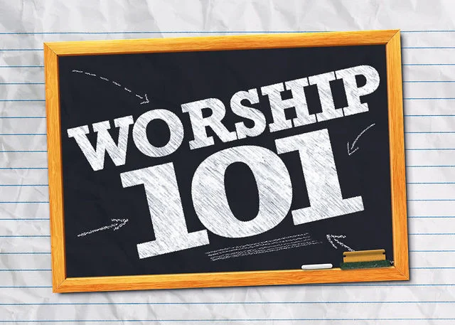 Worship 101 Part 2