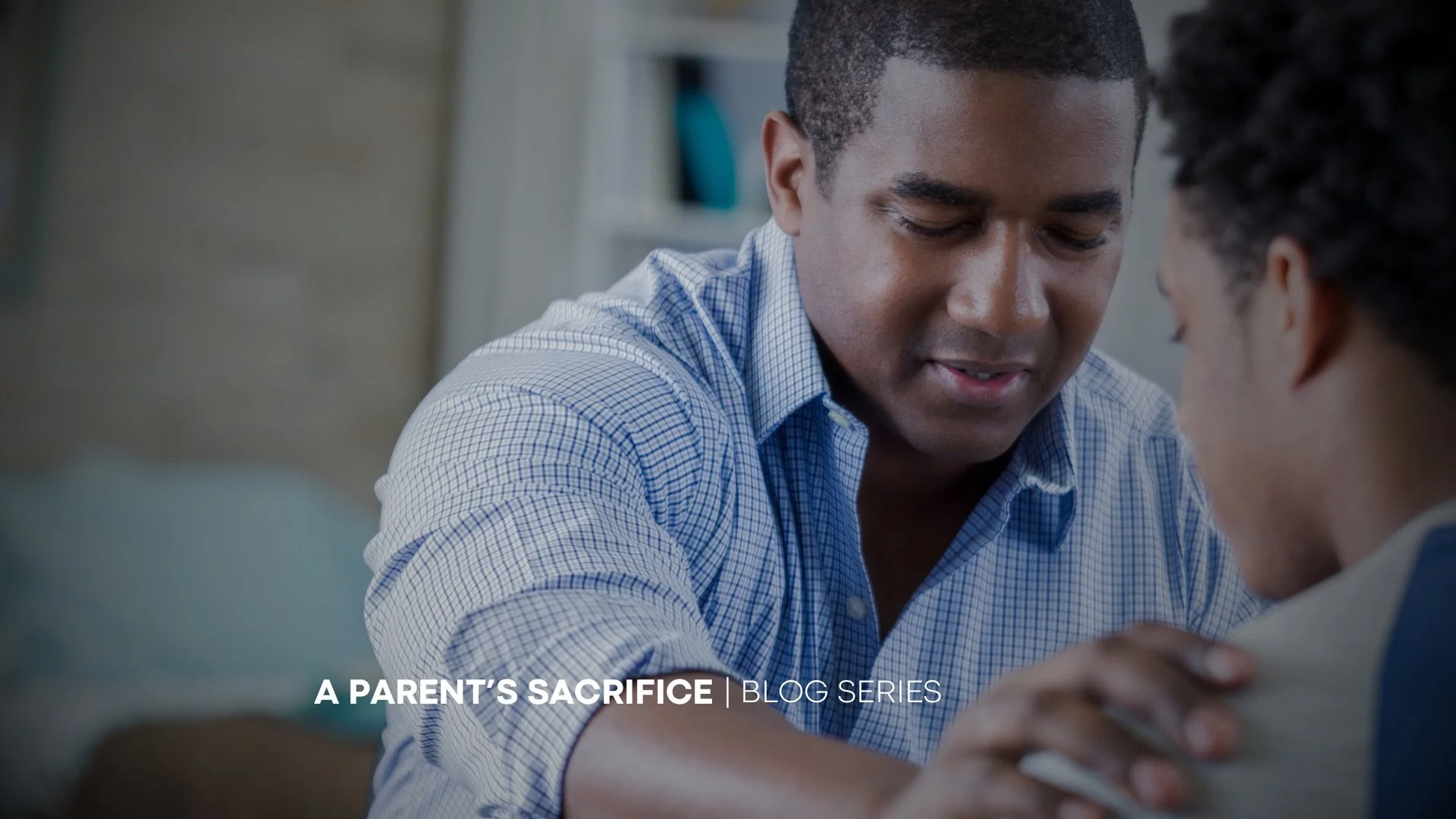 A Parent’s Sacrifice Pt.1