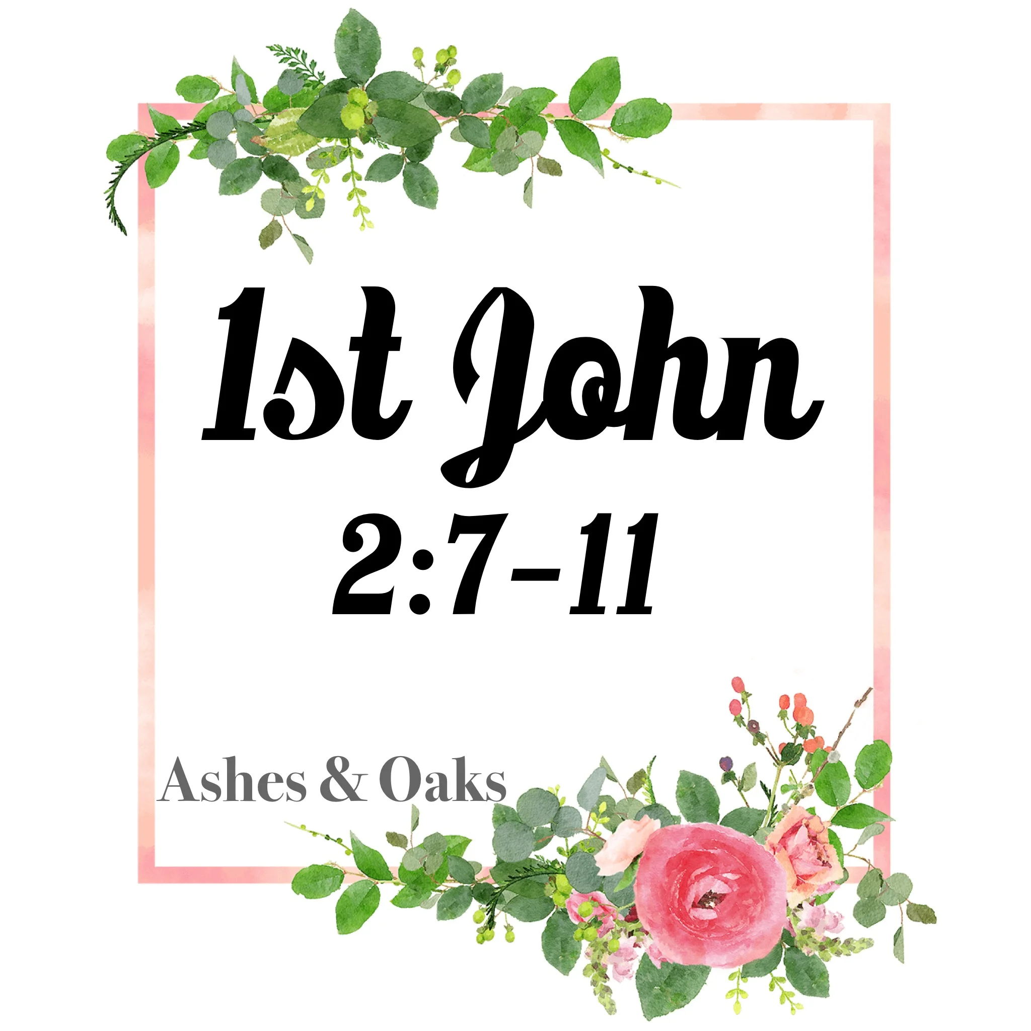 1st John 2:7-11