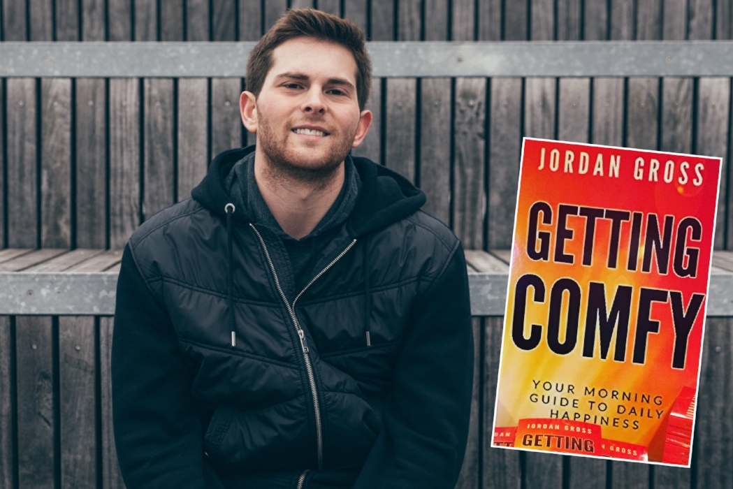  Jordan Gross, 23, is hoping that his new book “Getting COMFY” can encourage people to make a positive change in their lives by adjusting their morning routines.