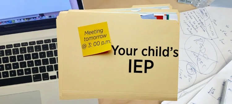 What Can You do to Get the Most Out of Your Child’s IEP Meeting?