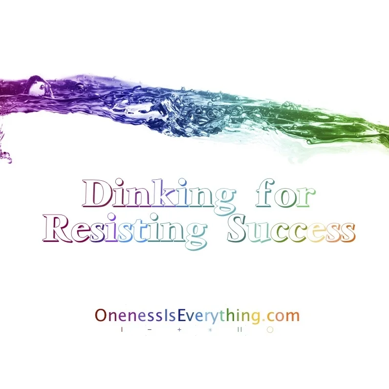 Dinking for Resisting Success.jpg