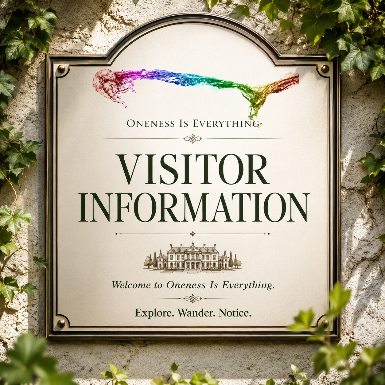 Oneness Is Everything Visitor Information