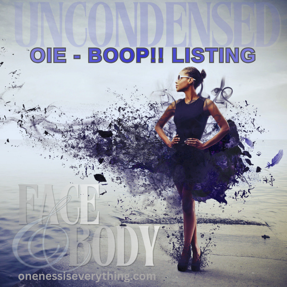 Uncondensed Face & Body Lift OIE-BOOP!!