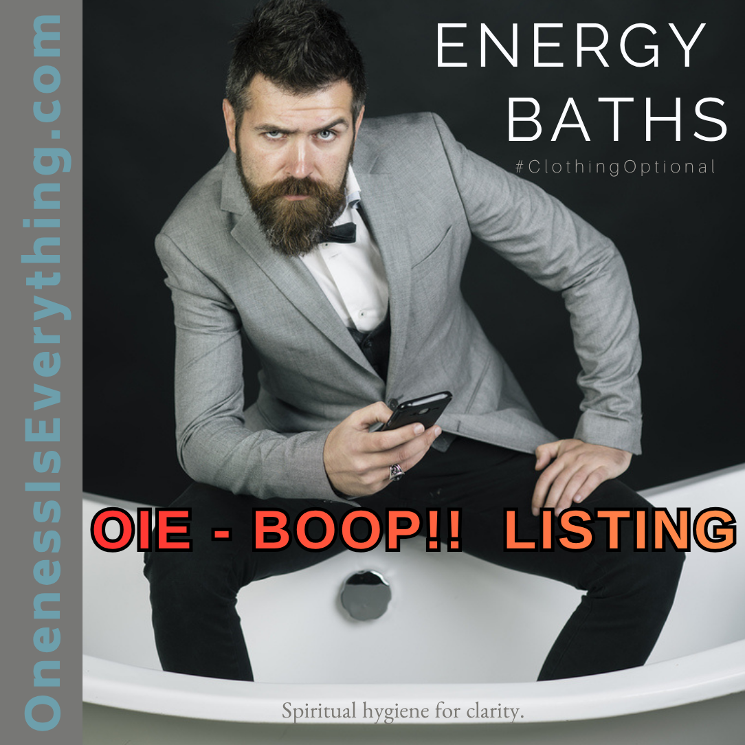 "Combating Trauma" Energy Bath  OIE-BOOP!!