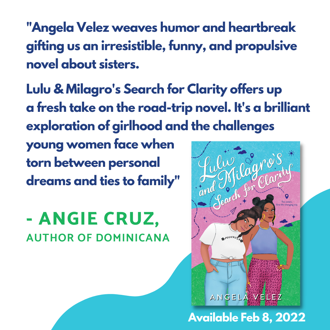  "Angela Velez weaves humor and heartbreak gifting us an irresistible, funny and propulsive novel about sisters.  Lulu &amp; Milagro's Search for Clarity  offers up a fresh take on the road-trip novel.   It's a brilliant exploration of girlhood and t