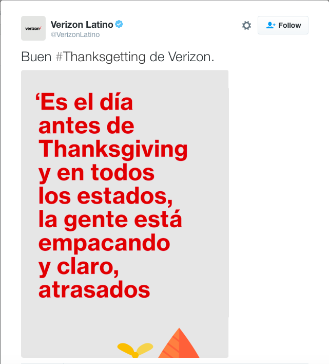 Copy Translation: Happy #Thanksgetting from Verizon IN IMG Translation: It's the day before Thanksgiving and all through the states, people are packing and of course, being late. 