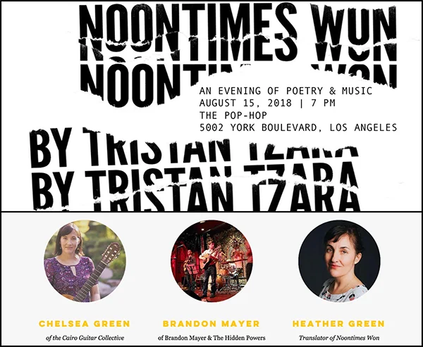 NOONTIMES WON by Tristan Tzara: Readings & Music - 08/15/18