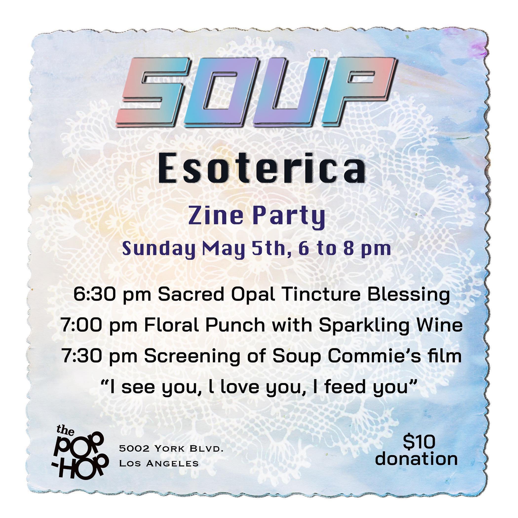 Join us at the closing event for Uma Sanasaryan&rsquo;s Soup Esoterica, an exhibition combining zines, film, sculpture, installation, food, drink, and ritual. 

Sunday May 5
6 to 8pm

Soup Esoterica Zine unveiling + ritual, tincture blessing, all thi