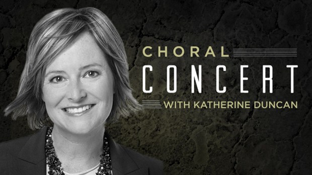 Broadcast on CBC's "Choral Concert"