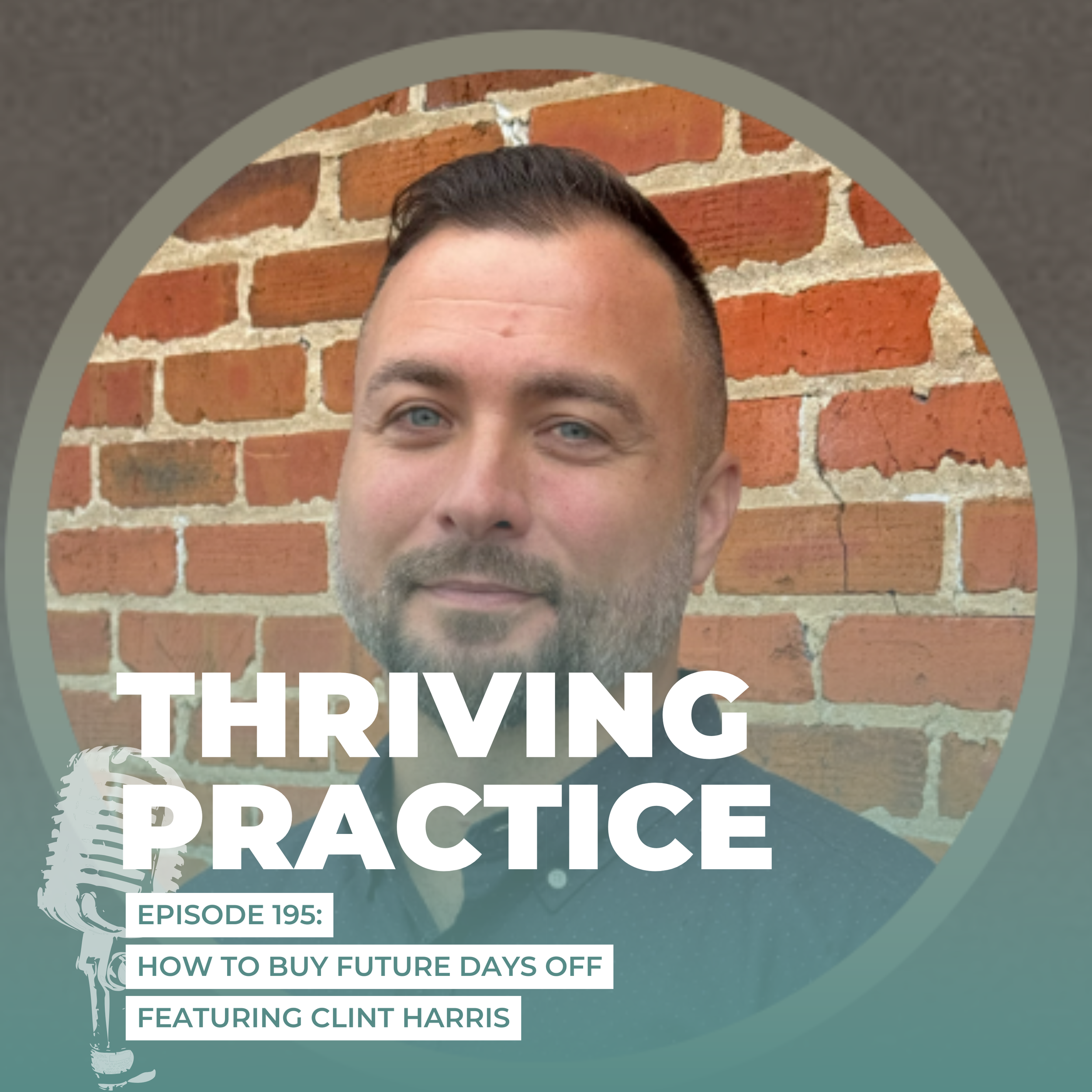 How to Buy Future Days Off Featuring Clint Harris, EP 195 