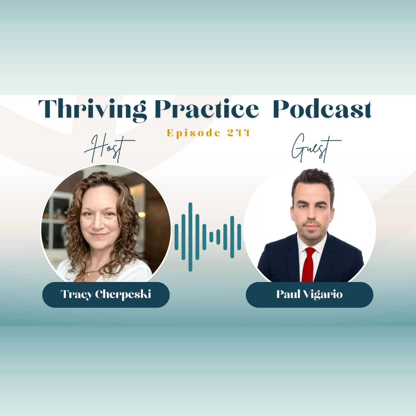 Stop Being an Operator for the Insurance Company: Paul Vigario on Branding, Awareness, and Practice Growth Featuring Paul Vigario, EP 244 