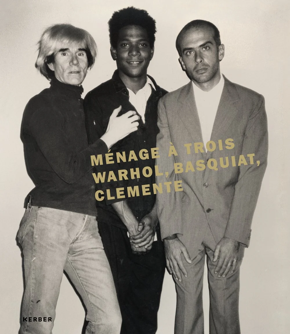 Ménage a Tróis: Warhol, Basquiat, Clemente