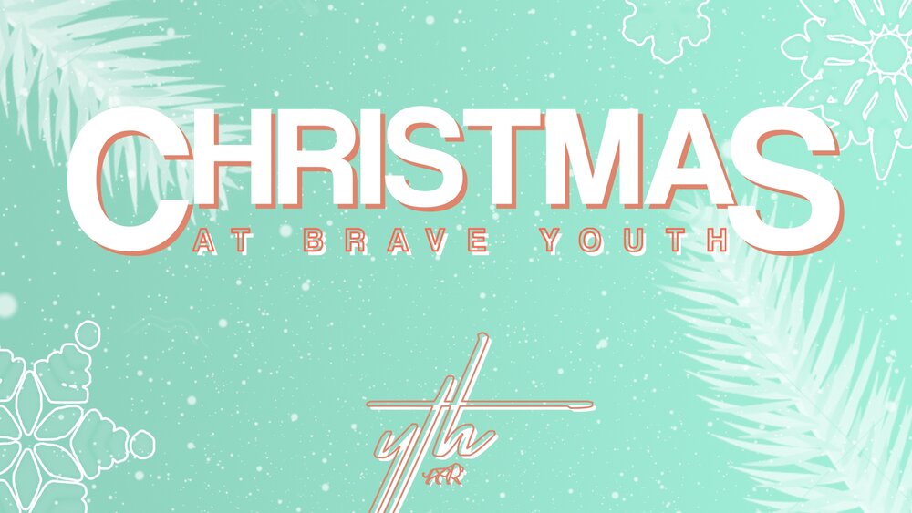 Christmas at Brave Youth Wide.jpg