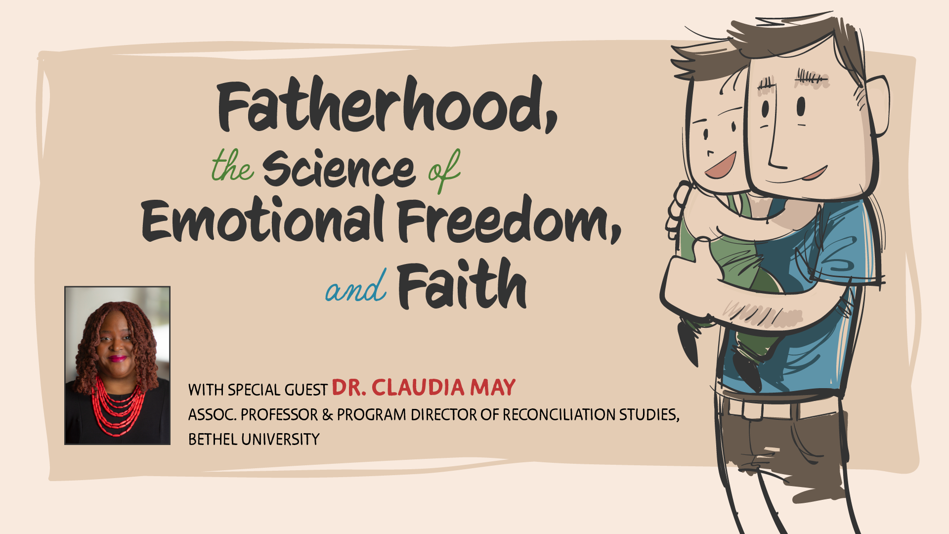 Fatherhood, the Science of Emotional Freedom, and Faith
