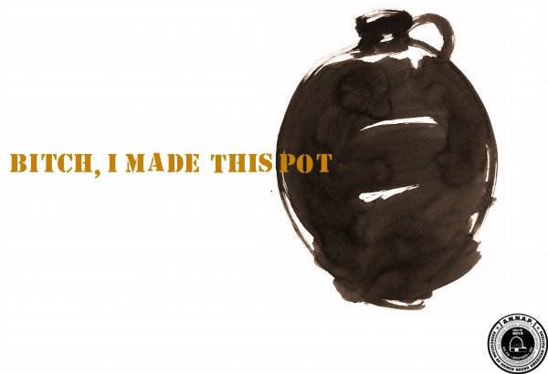 Theaster_Gates_Bitch_I_Made_this_Pot_901.jpg