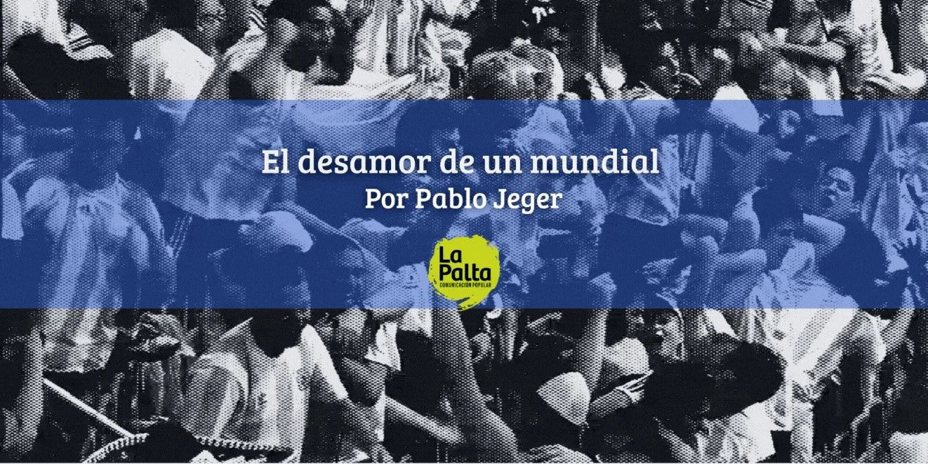 El desamor de un mundial
