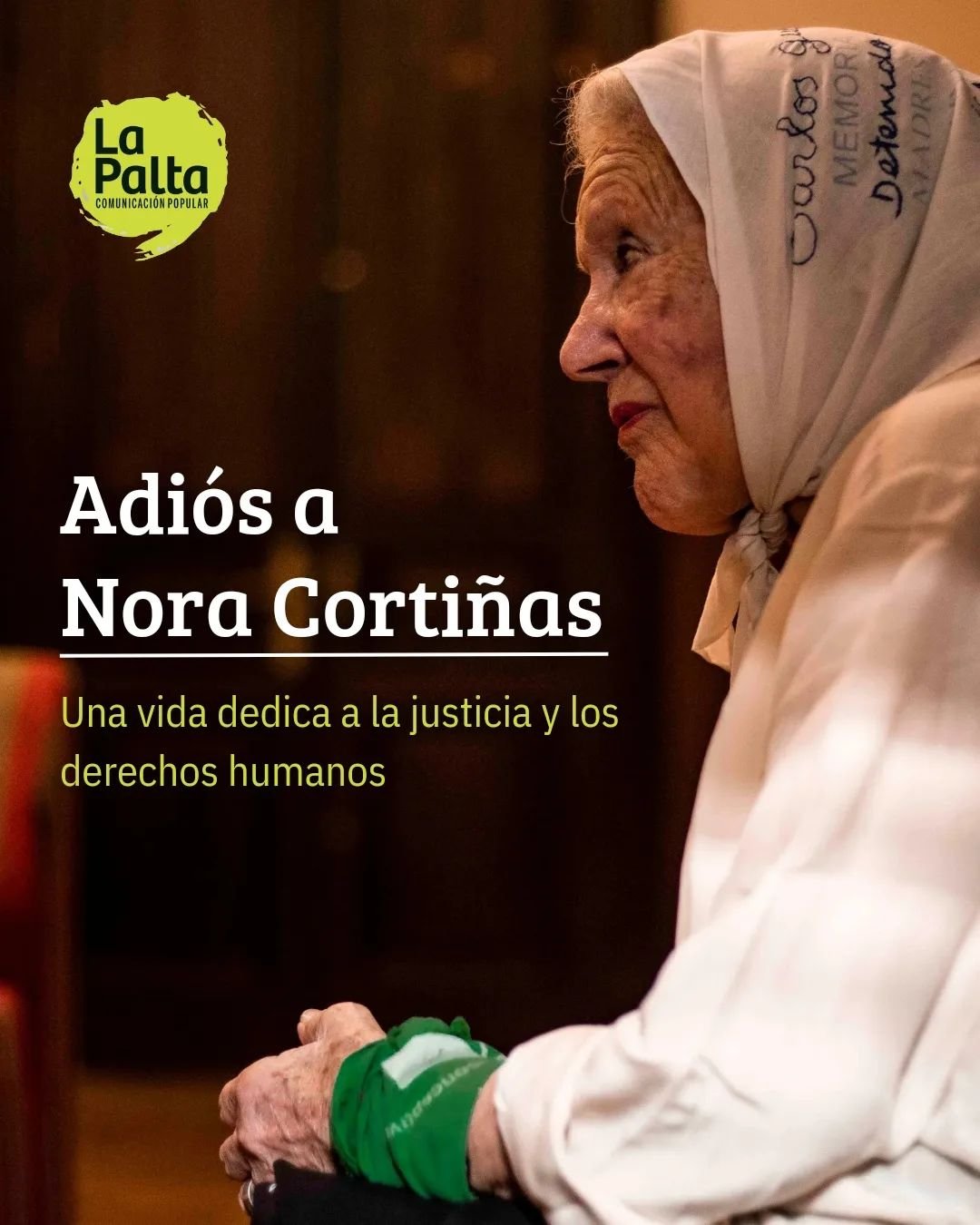 📢 Despedimos a Nora Corti&ntilde;as, una figura emblem&aacute;tica en la defensa de los derechos humanos y cofundadora de Madres de Plaza de Mayo. ✊

💔 Su fuerza, ternura y compromiso inquebrantable nos dejaron un legado de justicia y dignidad. Fue