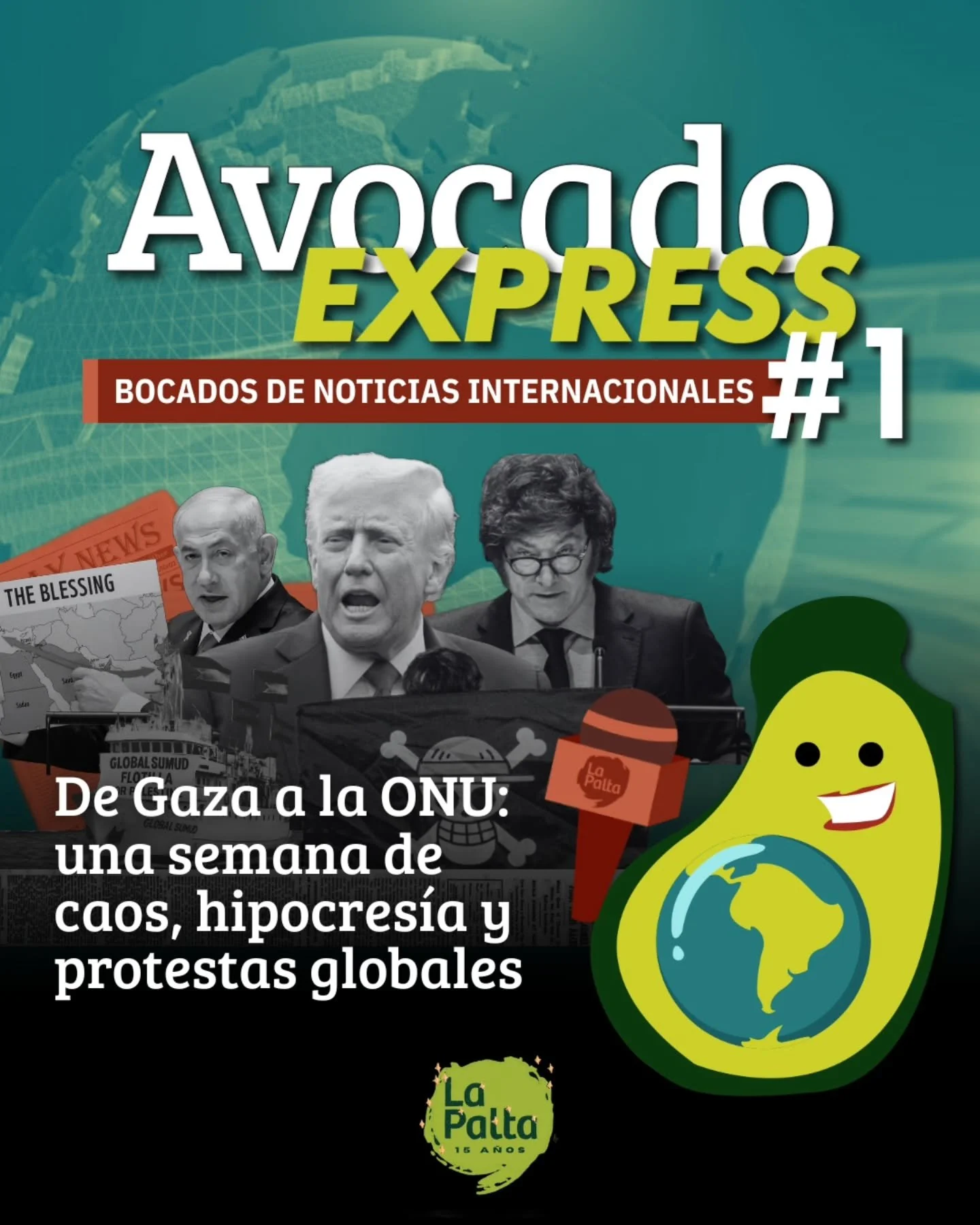 AVOCADO EXPRESS: bocaditos de noticias internacionales 🌐🥑
#1 - De Gaza a la ONU: una semana de caos, hipocres&iacute;a y protestas globales

🗞️ Interceptaciones en alta mar, protestas juveniles que sacuden tres pa&iacute;ses y una Asamblea General