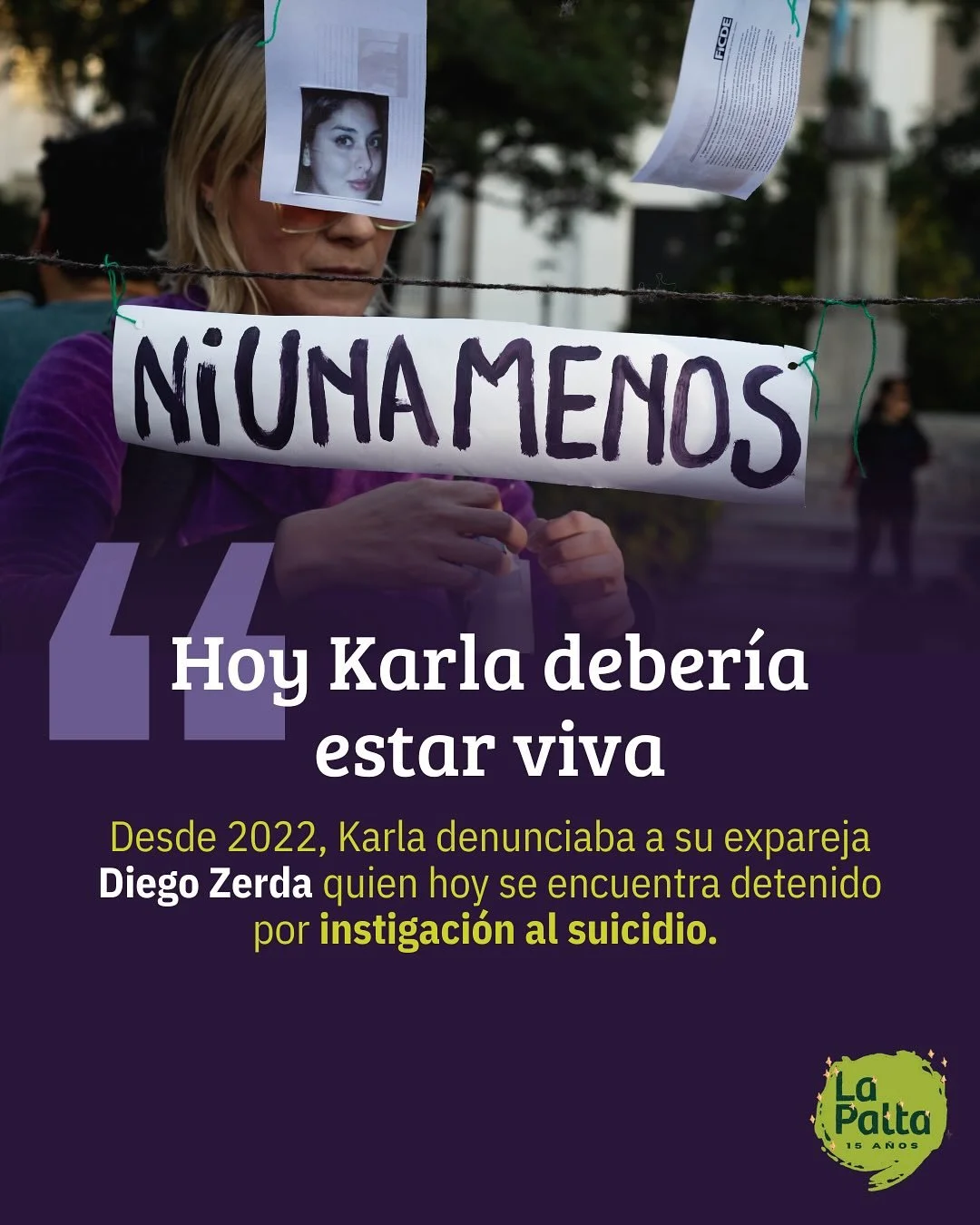 El 24 de octubre, Karla se quit&oacute; la vida.

⚖️ Hab&iacute;a denunciado seis veces a Diego Zerda, su expareja. Las denuncias empezaron en el 2022, la primera fue por violencia de g&eacute;nero, lesiones y amenazas.

💬 &ldquo;El fiscal Augusto Z