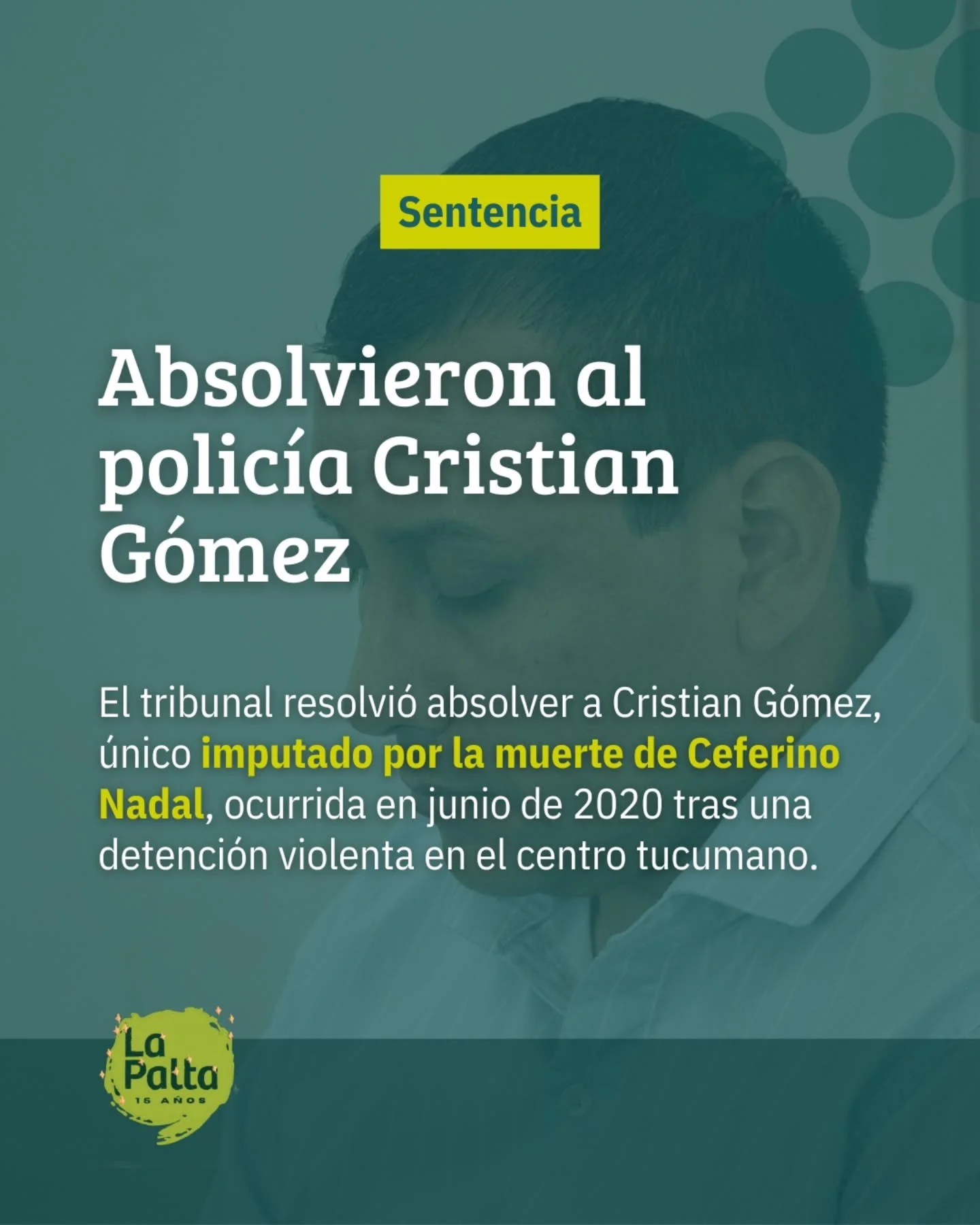 Sentencia en el juico por gatillo f&aacute;cil: Ceferino Nadal⚖️

👮&zwj;♂️El tribunal absolvi&oacute; al polic&iacute;a Cristian G&oacute;mez, &uacute;nico imputado por la muerte de Ceferino Nadal en 2020, tras una detenci&oacute;n violenta en pleno