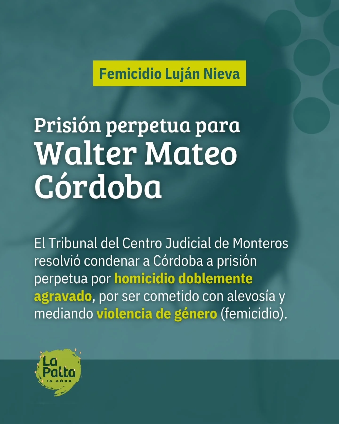 ⚖️ Prisi&oacute;n perpetua para Walter Mateo C&oacute;rdoba. 

El Tribunal del Centro Judicial de Monteros lo conden&oacute; por homicidio doblemente agravado, con alevos&iacute;a y mediando violencia de g&eacute;nero. Justicia por Luj&aacute;n.

🔴 