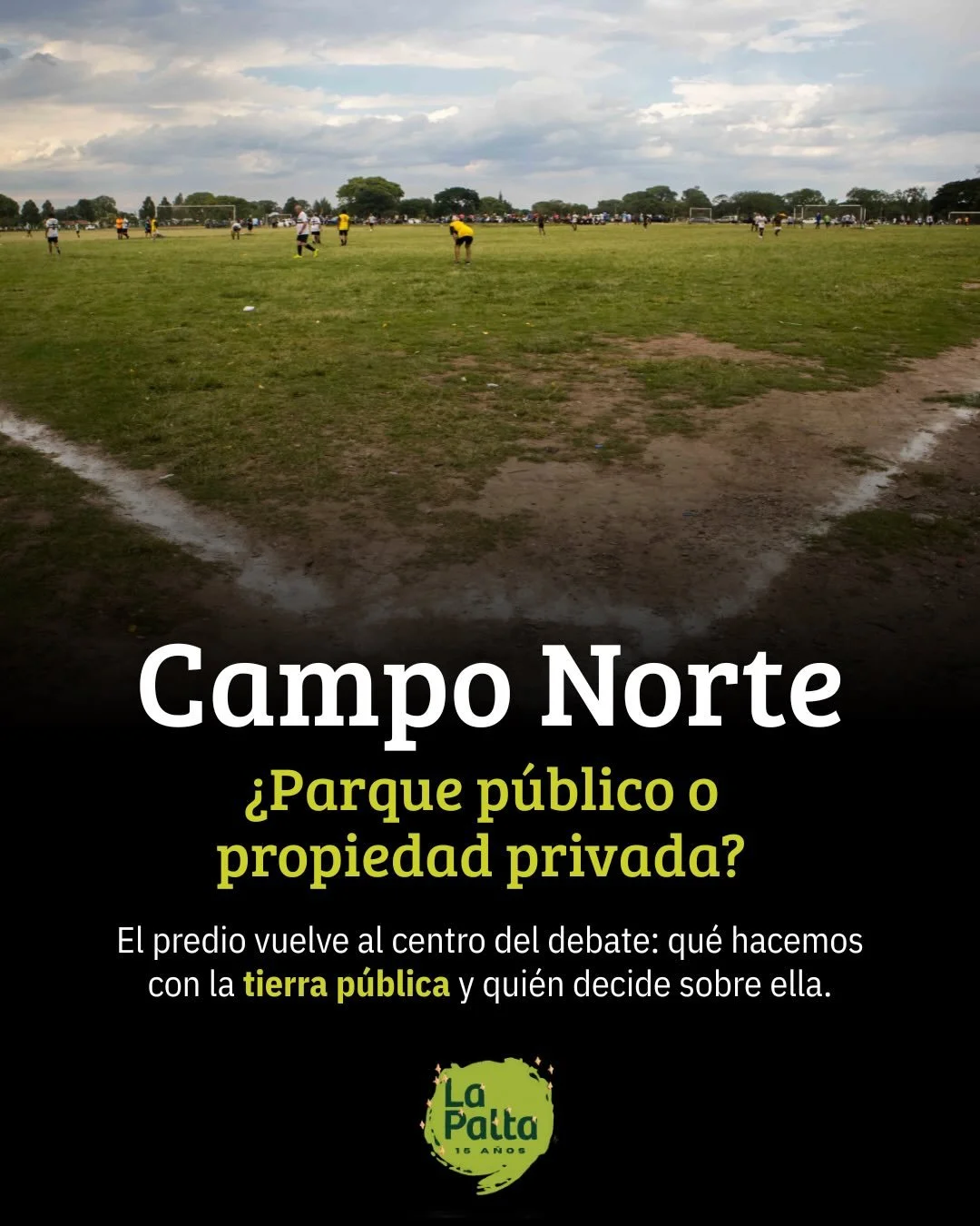 👉 El futuro de Campo Norte volvi&oacute; a generar debate tras un proyecto legislativo que propone ceder cinco hect&aacute;reas al Lince Rugby Club para instalar un complejo deportivo privado.

ℹ️ El proyecto que se trat&oacute; en la Legislatura, y
