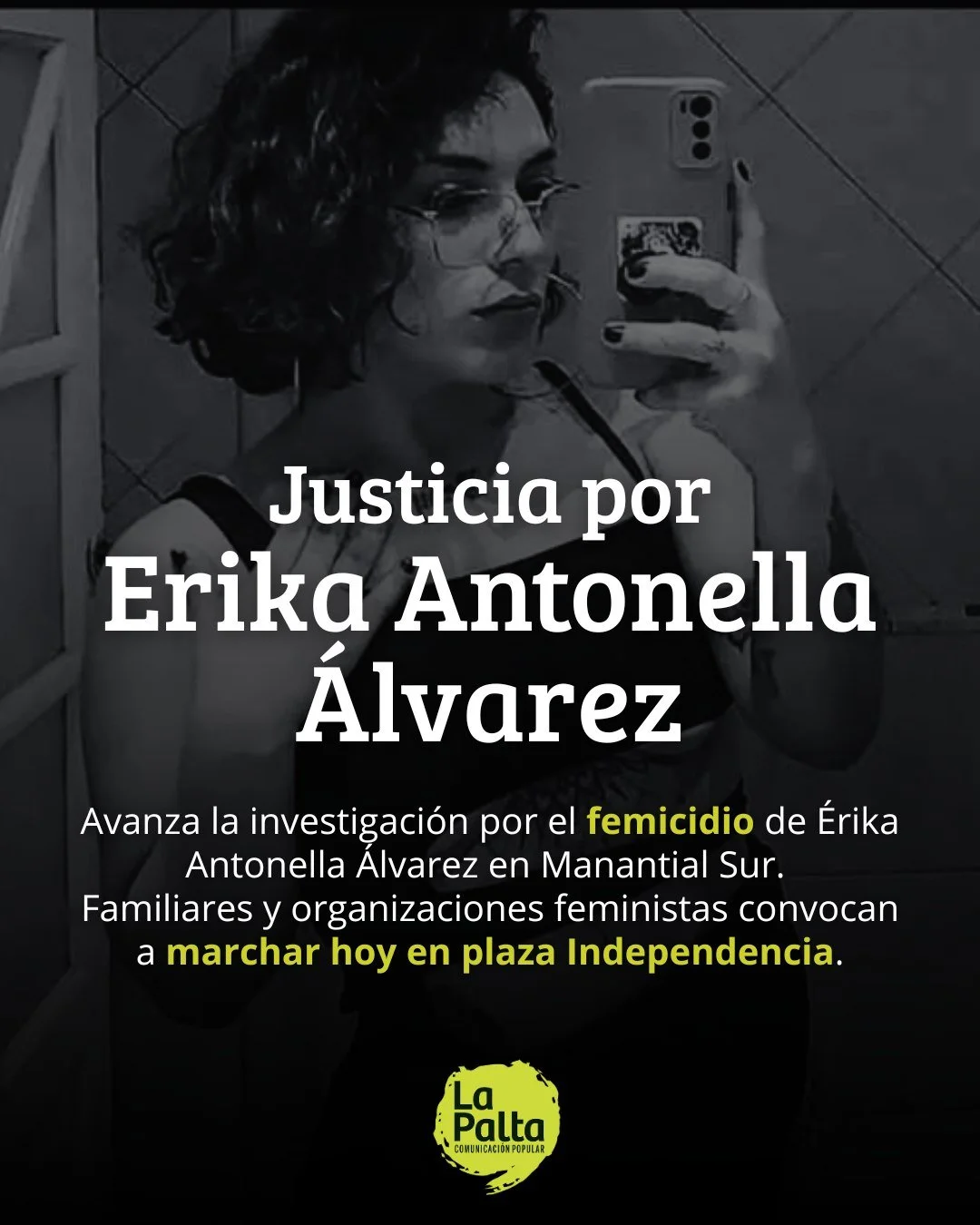 Justicia por Erika Antonella &Aacute;lvarez

🗓️ El 8 de enero de 2026 fue hallado el cuerpo de Erika Antonella &Aacute;lvarez, de 25 a&ntilde;os, dentro de una bolsa de residuos en un basural del barrio Manantial Sur, en la provincia de Tucum&aacute