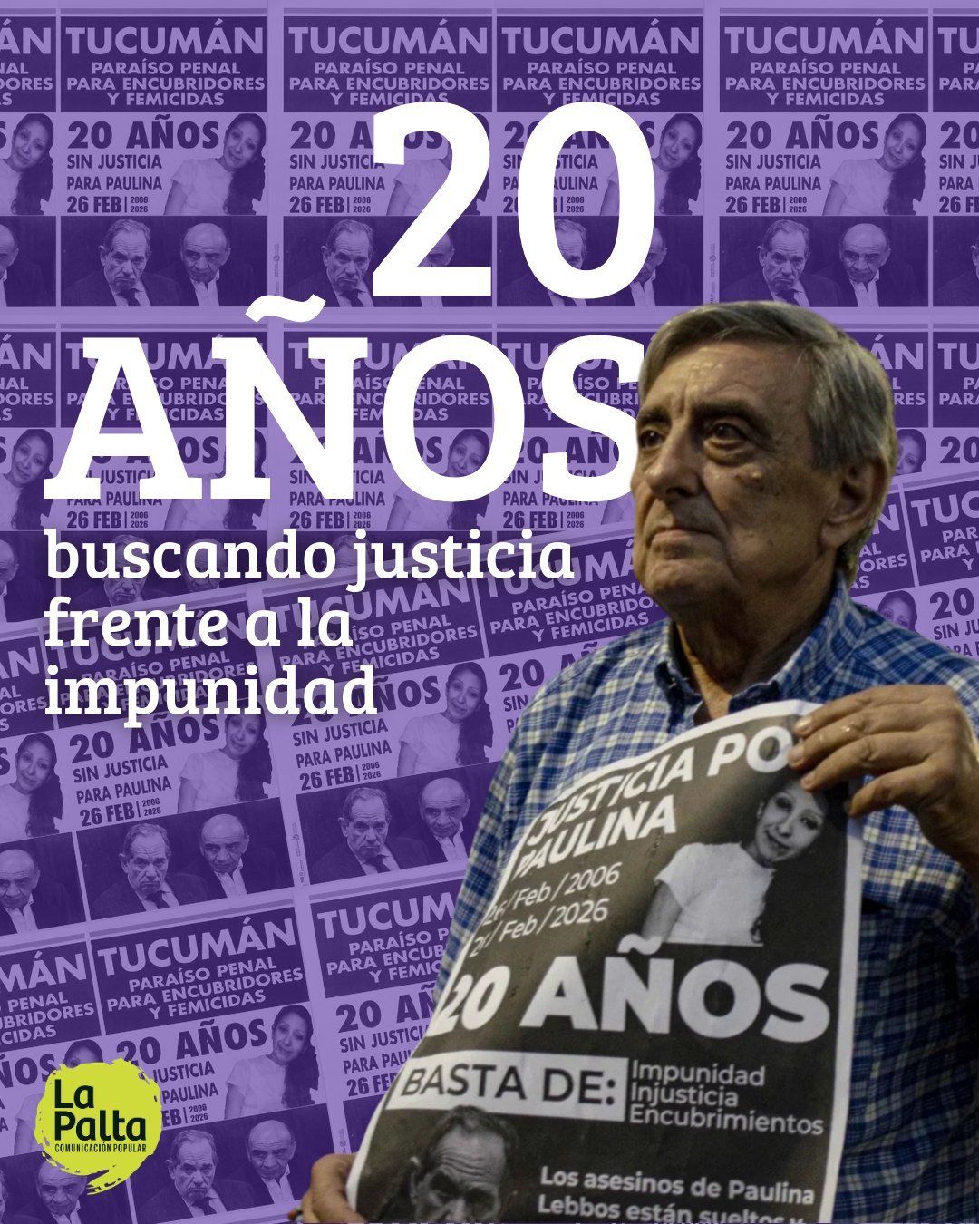 ✊Justicia por Paulina Lebbos: 20 a&ntilde;os de lucha

📃 A dos d&eacute;cadas de la desaparici&oacute;n y femicidio de Paulina Lebbos en Tucum&aacute;n, el caso inicia una etapa decisiva. Tras a&ntilde;os marcados por irregularidades y sentencias fi