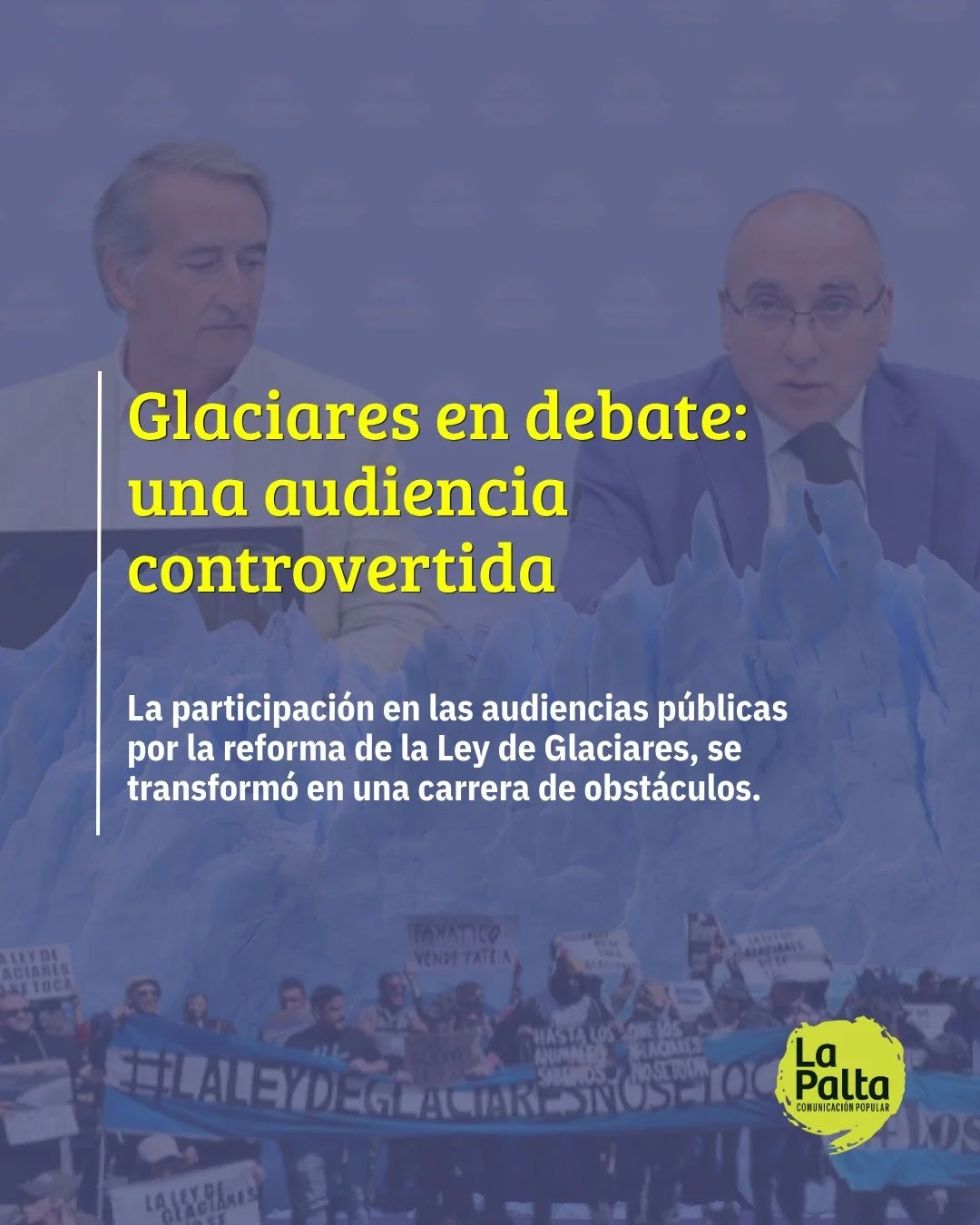 🗻Glaciares en disputa

👉 La reforma de la Ley de Glaciares inici&oacute; su recorrido en la C&aacute;mara de Diputados bajo una sombra de irregularidades que pone en jaque la calidad democr&aacute;tica del debate. Con un r&eacute;cord hist&oacute;r