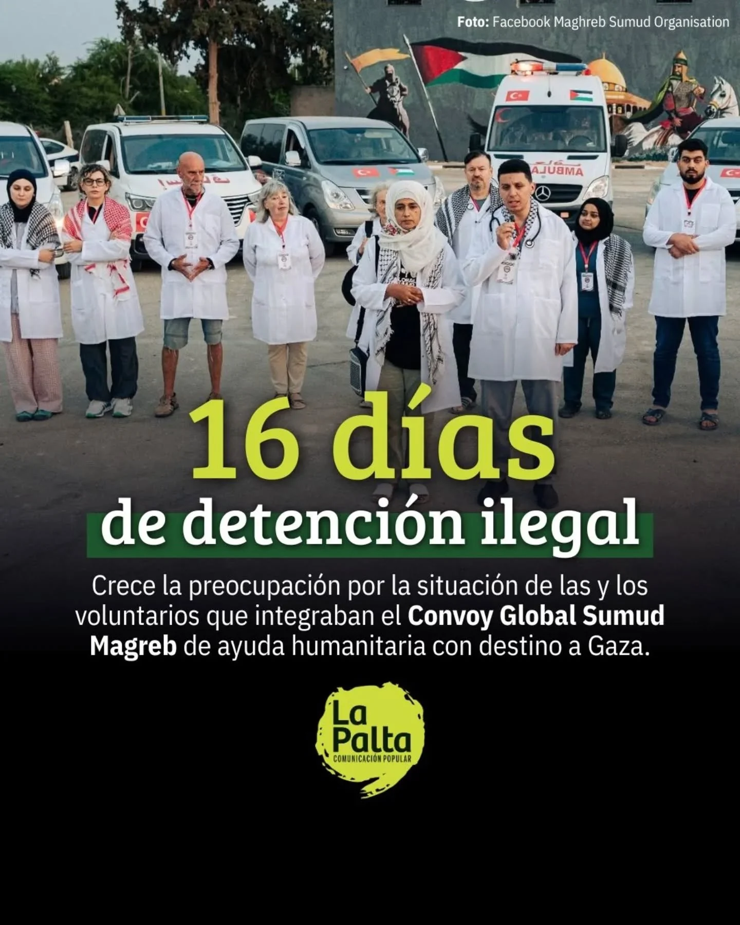 🇵🇸 Los integrantes del convoy terrestre Global Sumud Maghreb se encuentran detenidos arbitrariamente en condiciones alarmantes desde el 24 de mayo pasado.

🔴 Las y los voluntarios se encuentran aislados e incomunicados. Esta situaci&oacute;n desen
