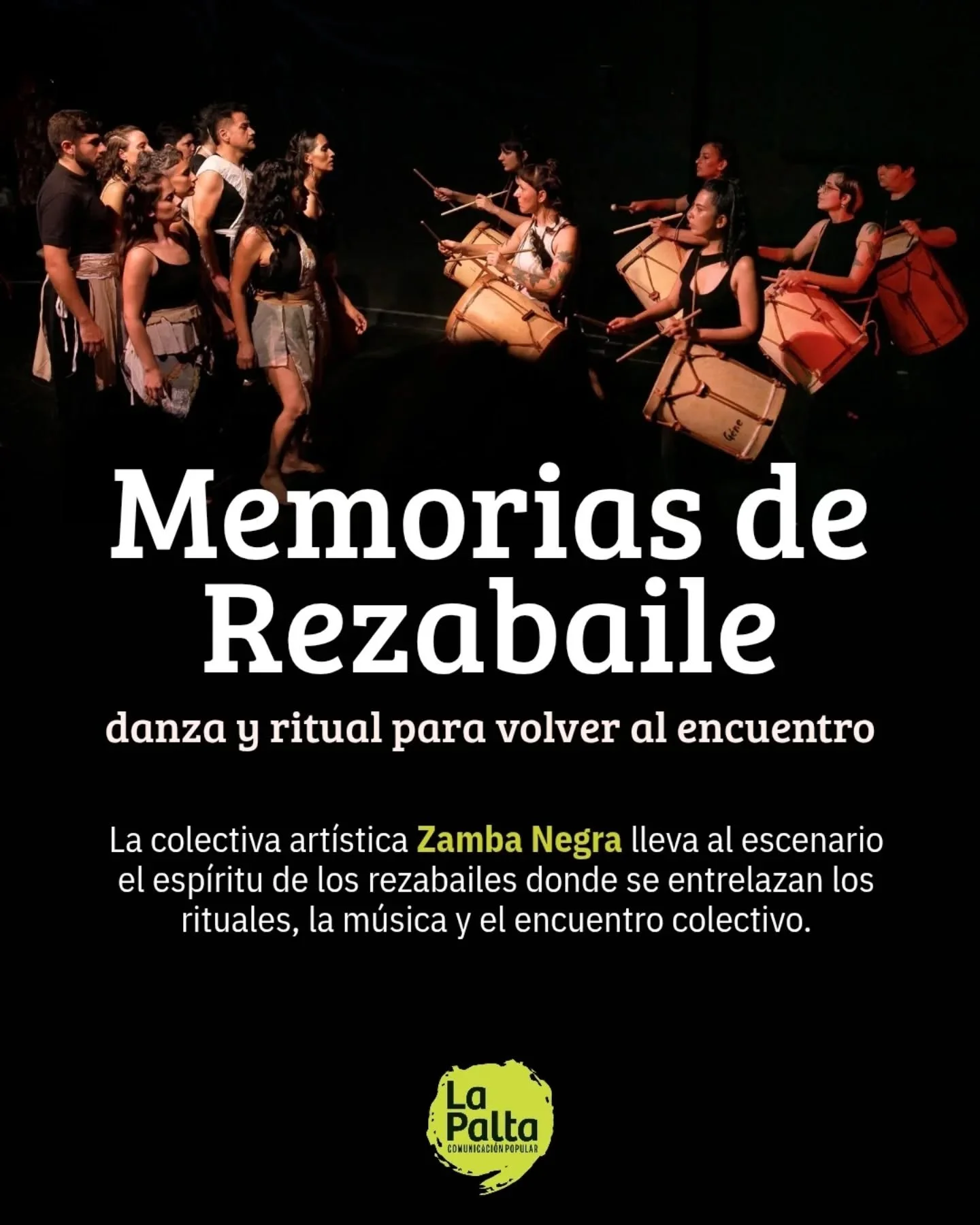 Memorias de Rezabaile: danza y ritual para volver al encuentro 🥁🎶

🌱 La colectiva art&iacute;stica Zamba Negra (@zamba_negra) recupera el esp&iacute;ritu de los rezabailes donde la m&uacute;sica, la danza, la comida compartida y la comunidad se en