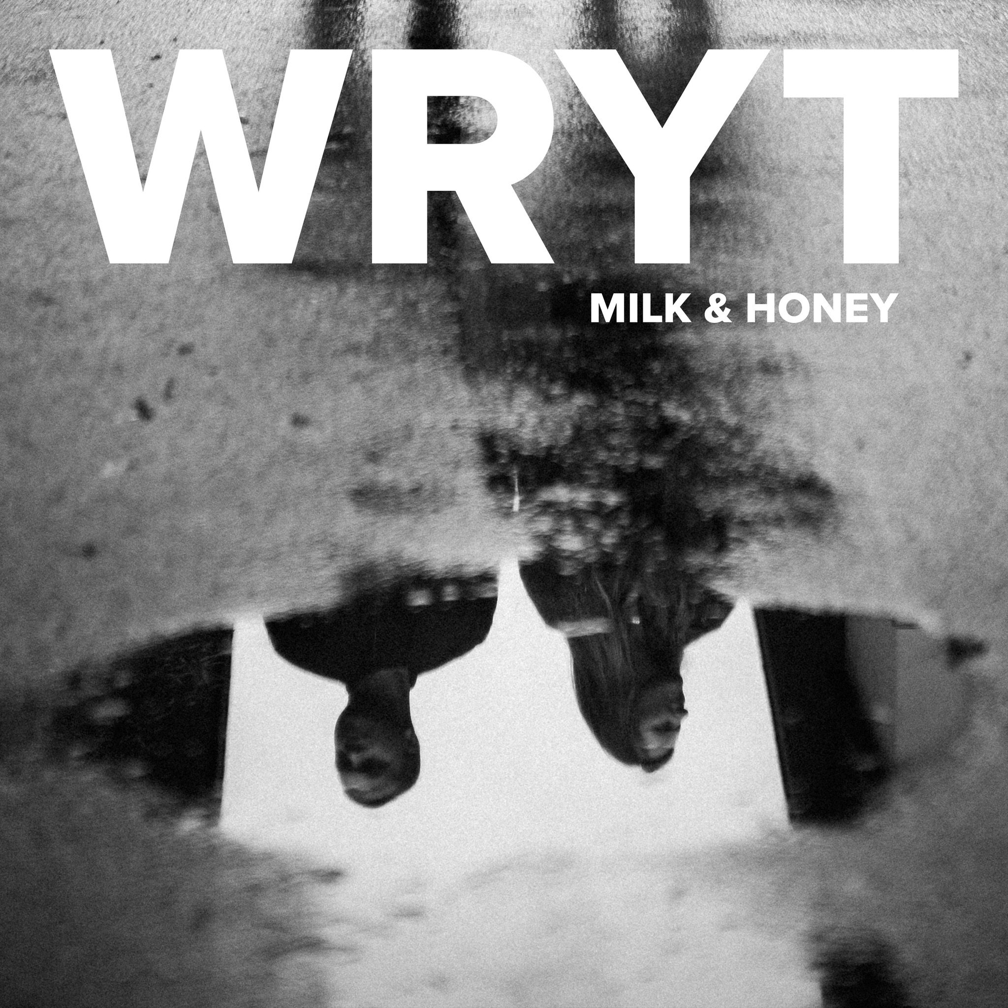 WRYT - Milk &amp; Honey