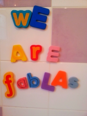 Oh, and I also rearranged my bathroom foam alphabet to make this very important statement. Didn't have enough letters to write 'Awesome' mind.