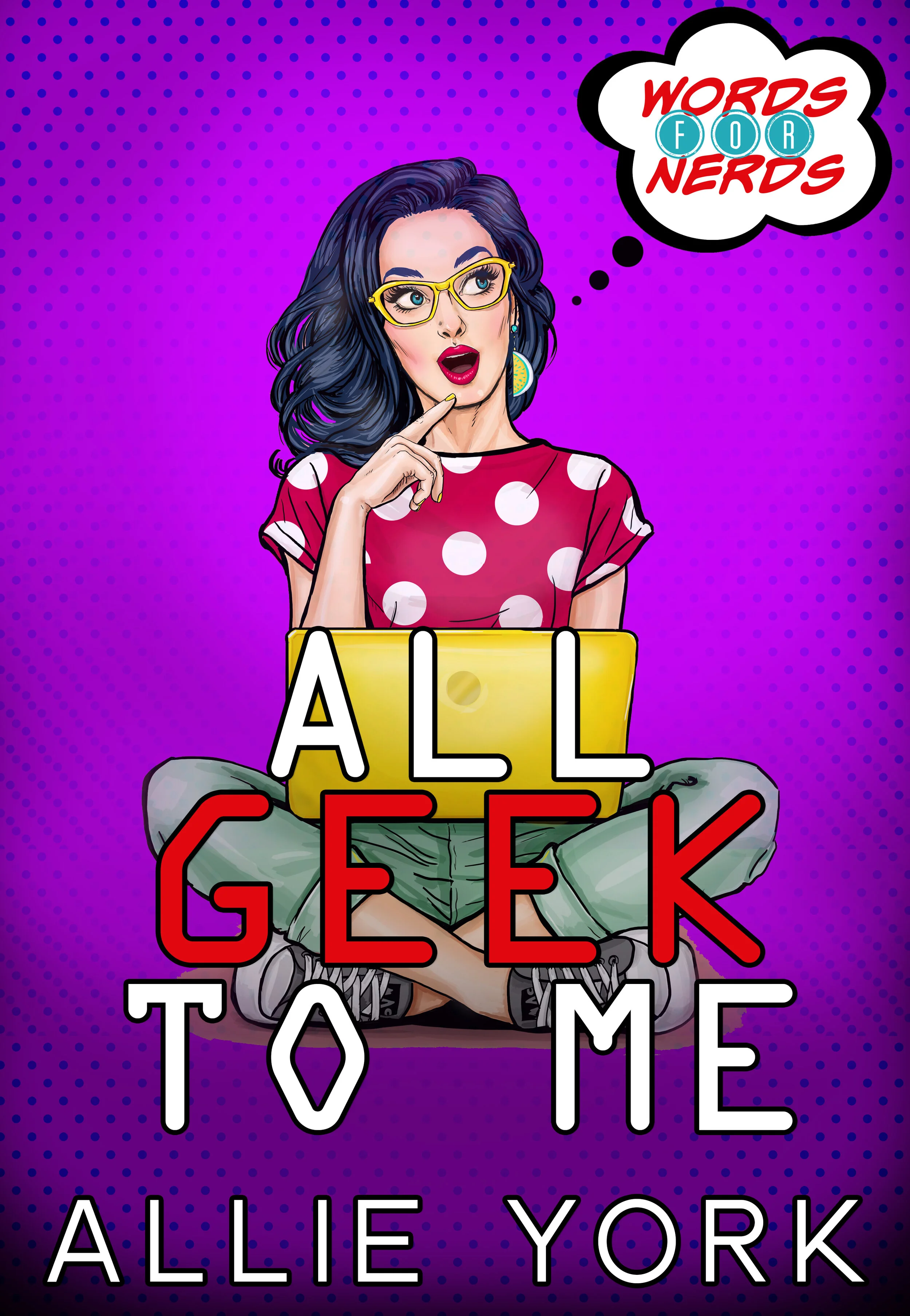 Spotlight: All Geek to Me by Allie York — What Is That Book About