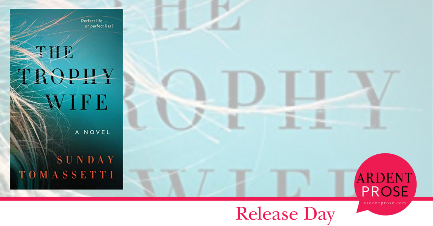 Spotlight: The Trophy Wife by Sunday Tomassetti — What Is That Book About