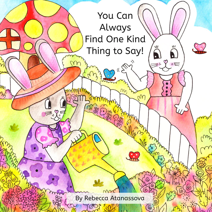 Review: You Can Always Find One Kind Thing to Say! by Rebecca Atanassova