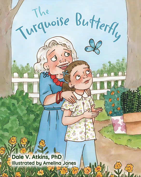 Review: The Turquoise Butterfly by Dale V Atkins Phd 
