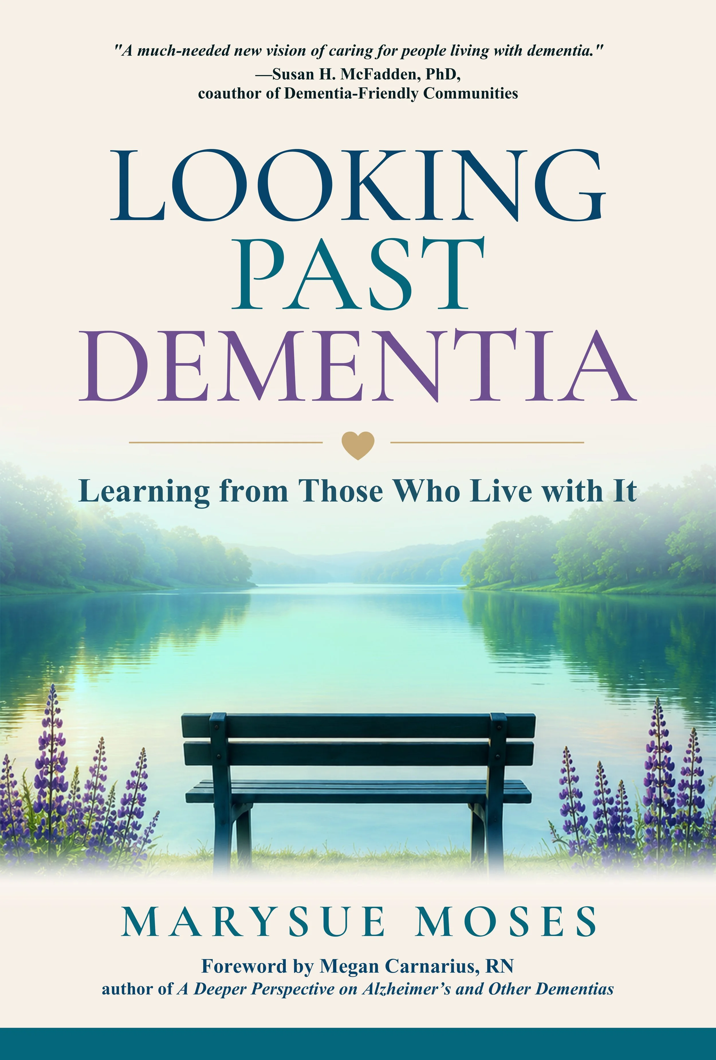 Spotlight: Looking Past Dementia by Marysue Moses 
