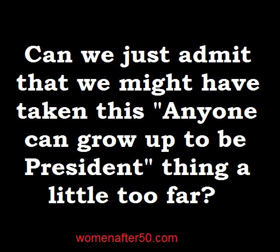 anyone can be president.jpg