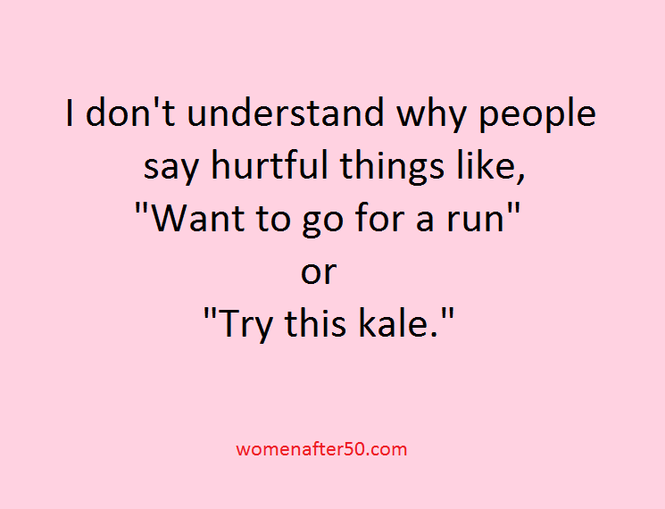 women after 50 hurtful things.png