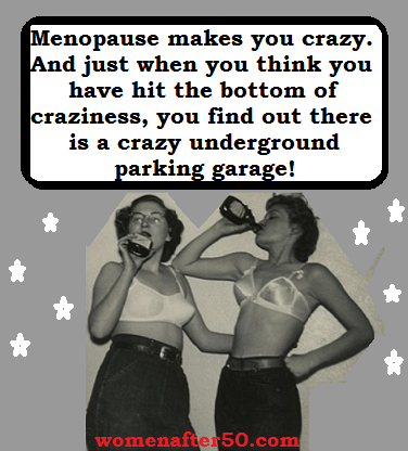 women after 50 menopause crazy parking lot.png