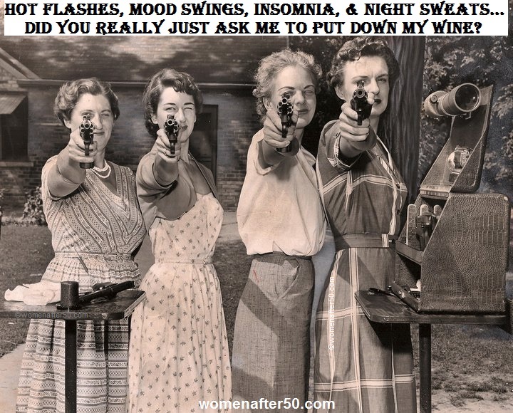 women after 50 guns hot flashes wine.jpg