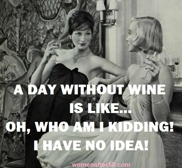 women after 50 wine a day without.jpg