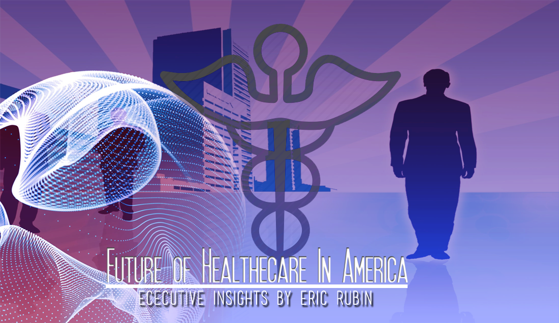 Future of Healthcare in America!