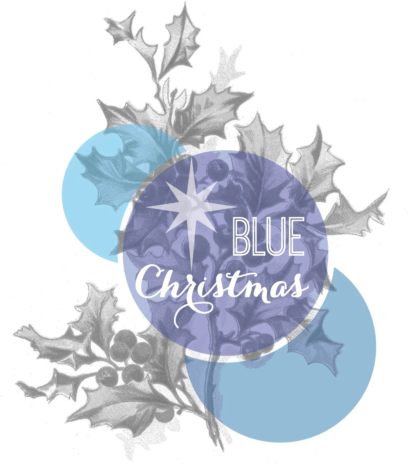 Blue Christmas - A Service of Remembrance and Hope