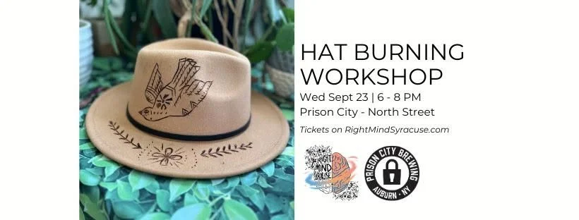 Hat Burning Workshop