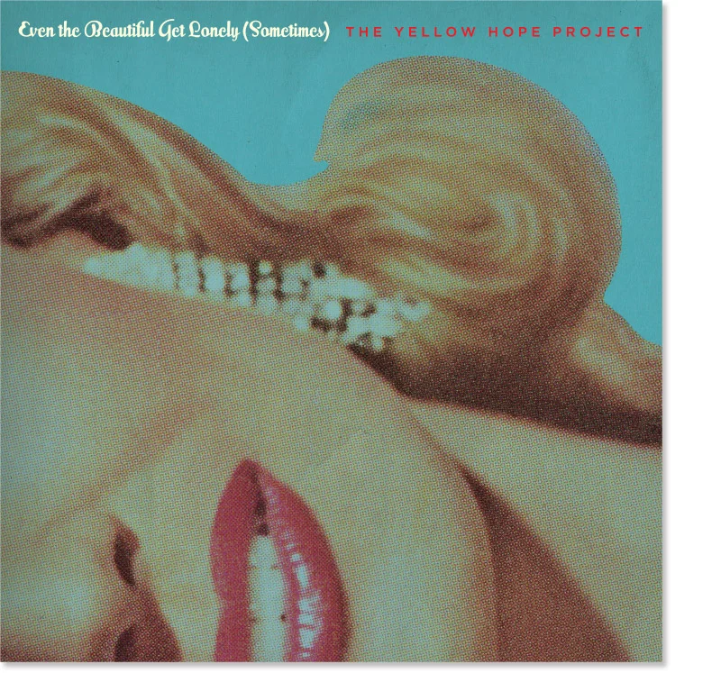 Even the Beautiful Get Lonely (Sometimes) , the debut album from The Yellow Hope Project