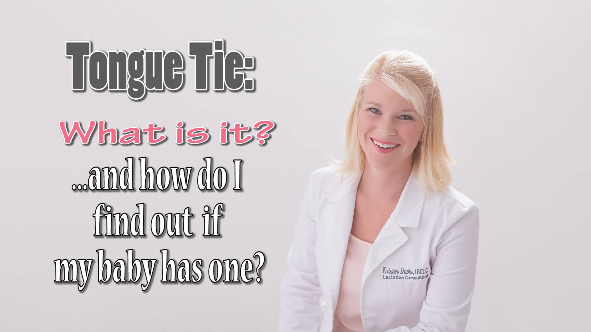 Tongue Tie: What is it and how do you find out if your baby has one?